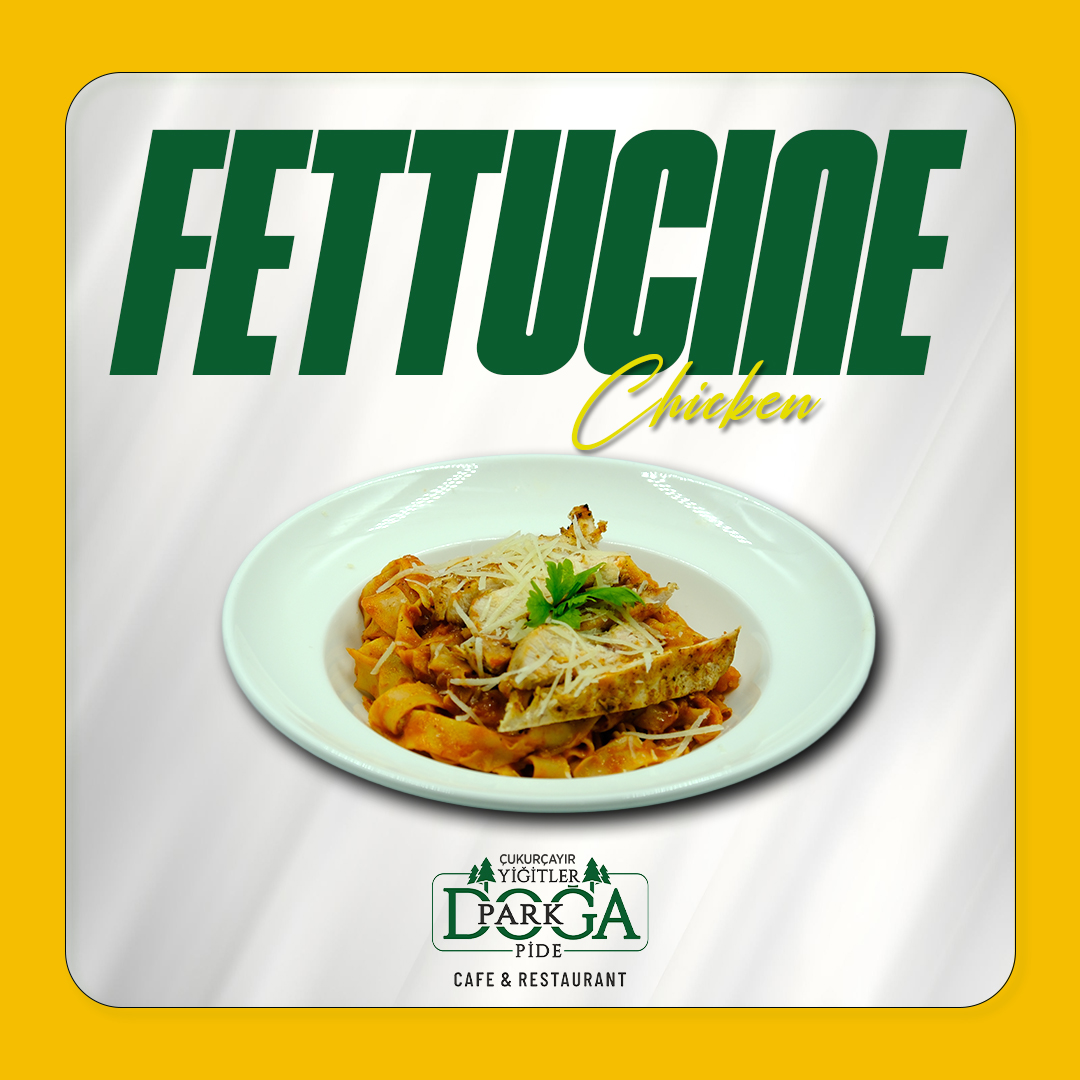 FETTUCINE CHICKEN