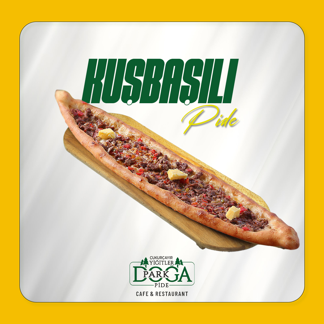 KUŞBAŞILI PİDE